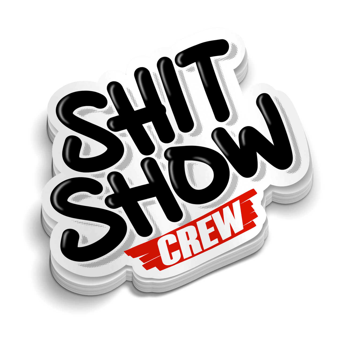 Shit Show Crew - Hard Hat Decal