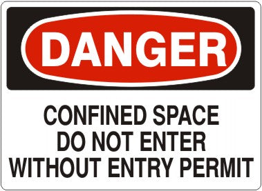 Danger - Confined Space Do Not Enter without Permit