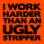 Work Harder - Safety Yellow T-Shirt