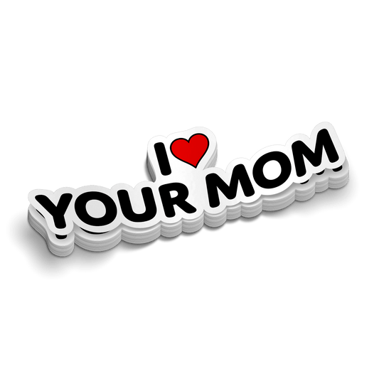 I Love Your Mom -  Hard Hat Decal