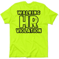 HR Violation - Safety Yellow T-Shirt